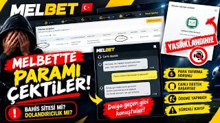 Melbet Sitesi Parama Çöktü mü? 🚨  CANLI DESTEK BANLADI !! 😟