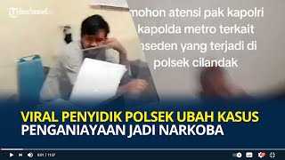 Download lagu Viral Penyidik Polsek Ketahuan Rekayasa BAP, Ubah Kasus Penganiayaan jadi Narkoba: Saya Sobek mp3 Download lagu Viral Penyidik Polsek Ketahuan Rekayasa BAP, Ubah Kasus Penganiayaan jadi Narkoba: Saya Sobek mp3