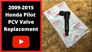 2009-2015 Honda Pilot PCV Valve Replacement - Detailed