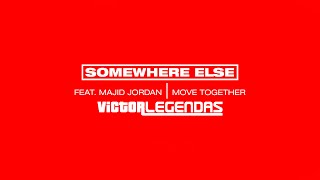 SomeWhere Else - Move Together (Feat. Majid Jordan) (Legendado)