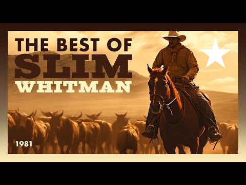 Slim Whitman — The Best of Slim Whitman