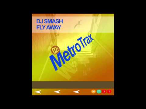 DJ Smash - Fly Away