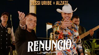 Jessi Uribe x Alzate - Renuncio.