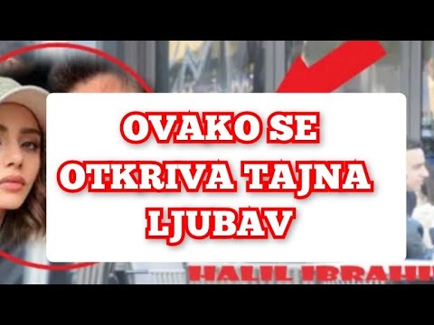 OVAKO SE OTKRIVA TAJNA LJUBAV - HALILA IBRAHIMA CEYHANA!