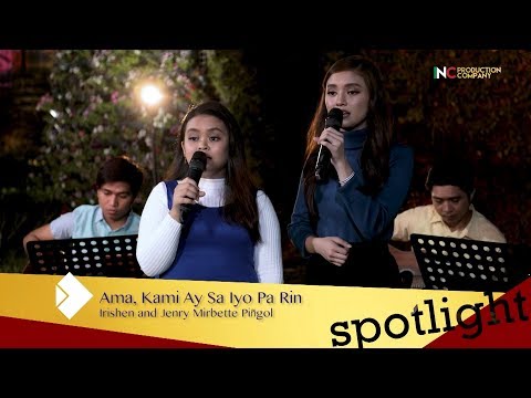Ama Kami Ay Sayo Pa Rin | SPOTLIGHT SEASON 2 | Irishen and Jenry Pingol