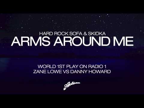 Hard Rock Sofa & Skidka - Arms Around Me (World Premiere)