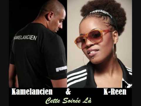Kamelancien & K-Reen- Cette Soirée Là [ Rai'n'B 3 ]
