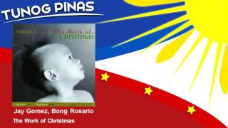 VESPERS - The Work of Christmas - Jay Gomez, Bong Rosario