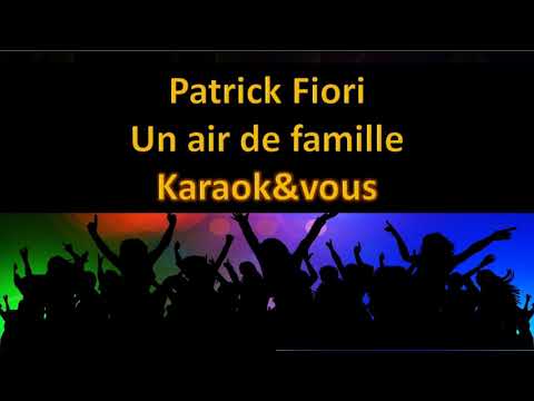 Karaoké Patrick Fiori - Un air de famille