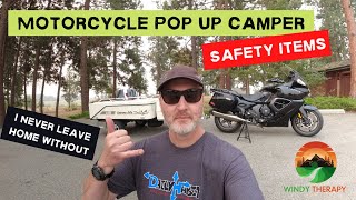 Motorcycle Pop Up Camper Safety Items | I Never Leave Home Without