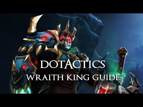 Dota 2 - Wraith King Guide (6.81b)