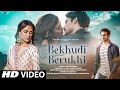 Bekhudi Berukhi - New Song 2024 | New Hindi Song | New Romantic Song | New Song Hindi | Video Song