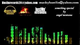 Something special - Angel Montana (Hustlin Records)
