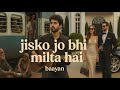 Jisko Jo Bhi Milta Hai Official Video Bayaan Asfar Hussain Nahin Milta Sabko Sab Nahi Milta