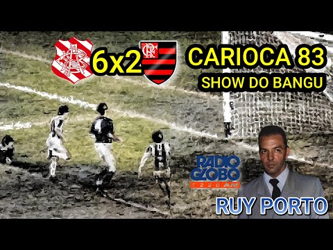 Bangu 6 x 2 Flamengo Narração Antonio Porto Campeonato Carioca 83