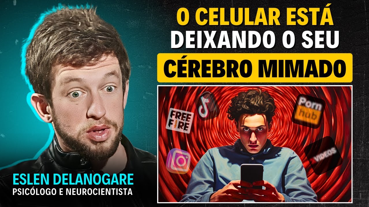 Como CORTAR VÍCIOS CAUSADOS pelo CELULAR | Eslen Delanogare