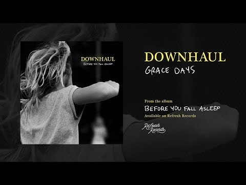 Downhaul - "Grace Days" (Official Audio)