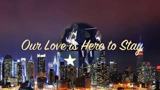 Our Love is Here to Stay