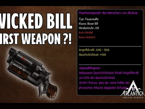 Atlantica Online Europe - WICKED BILL FIRST WEAPON ?!