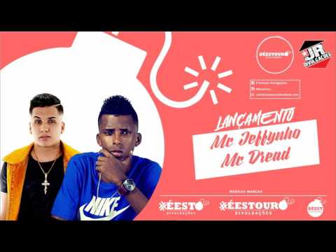 MC DREAD E MC JEFFYNHO - VEM CÁ SENTAR - MÚSICA NOVA 2016