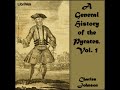 The General History Of The Pyrates By Captain Charles JOHNSON Part 1 2 Full Audio Book