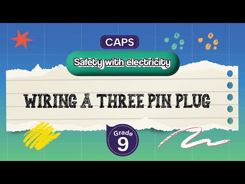 [GRADE 9] Wiring a Three - Pin Plug