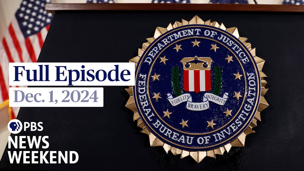 PBS News Weekend full episode, Dec. 1, 2024
