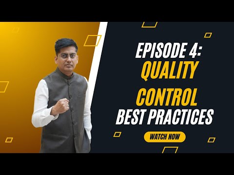 Episode 4: Quality Control Best Practices
