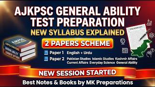 AJKPSC General Ability Test 2026 New Syllabus Explained | Best Notes & Books by MK Preparations