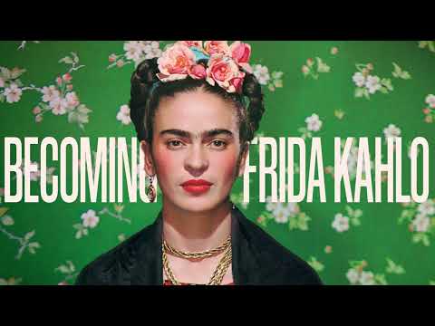 Becoming Frida Kahlo | BBC Select