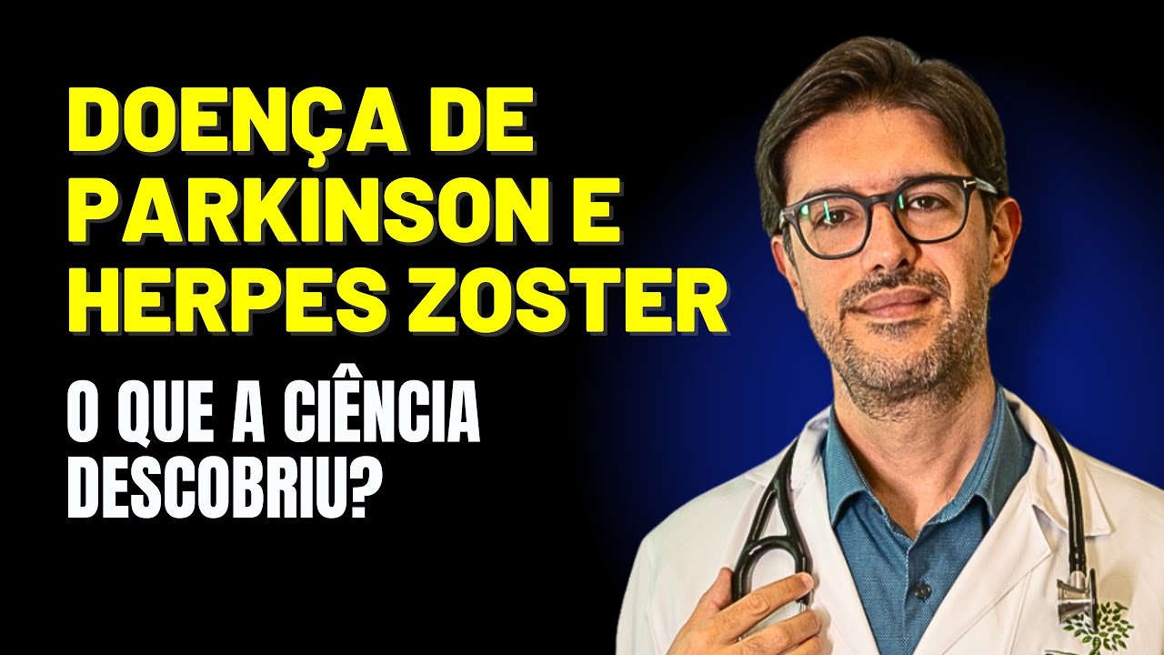 Relação entre Doença de Parkinson e Herpes Zoster