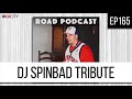 EP165 | DJ SPINBAD TRIBUTE feat. DJ A.Vee + Excel + Revolution - FULL EPISODE