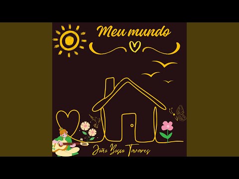 Meu Mundo - João Bosco Tavares