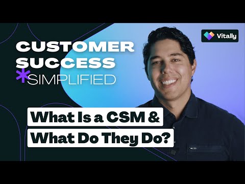 What Do Customer Success Managers Do? Let's Break It Down