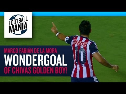 Marco Fabián de La Mora: WonderGoal of Chivas Golden Boy!
