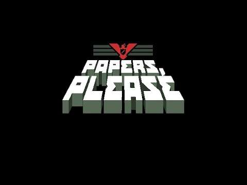 Papers Please - Прохождение (Стрим) Часть 6