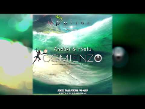 Andski & tSefu - Comienzo (Lee Osborne Remix) |Pulsar Recordings|