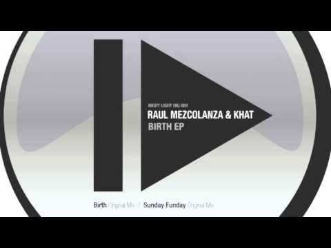 Raul Mezcolanza & Khat - Sunday Funday - Night Light Records