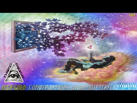 Issa Gold - Conversations With A Butterfly (Full EP/Mixtape)