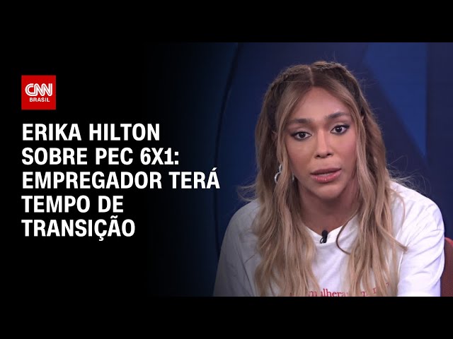Erika Hilton sobre PEC 6X1: Empregador terá tempo de transição | BASTIDORES CNN