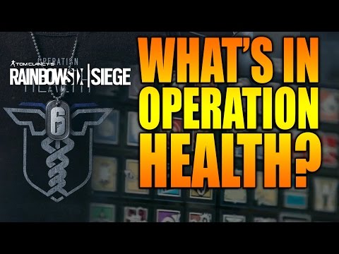 Rainbow Six Siege - In Depth: WHAT'S IN OPERATION HEALTH?