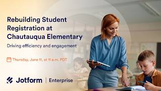 Rebuilding Student Registration at Chautauqua Elementary: Driving Efficiency and Engagement