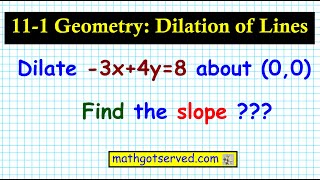 7'19Ju Geometry How to find the Slope of a Dilated Line Origin Mathgotserved teachers pay