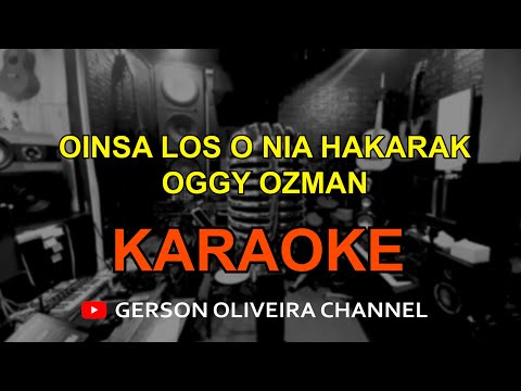 Oinsa Los O Nia Hakarak - KARAOKE