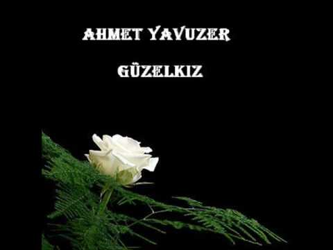 Ahmet Yavuzer - Güzelkiz 2009 orjinal album
