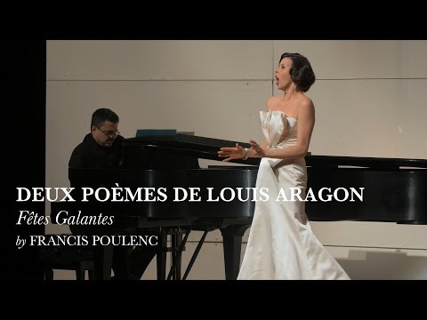 Fêtes galantes - Two poems by Louis Aragon - Francis Poulenc - Lisette Oropesa