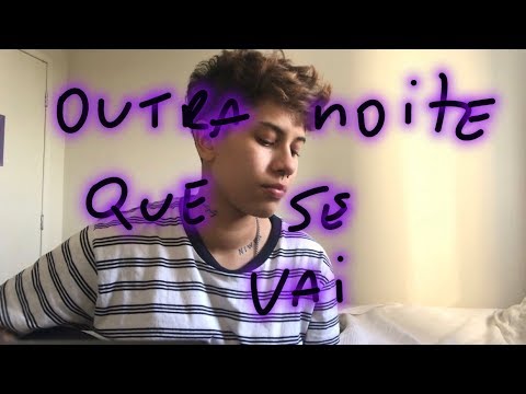 Ana Gabriela - Outra Noite Que Se Vai (cover) Armandinho