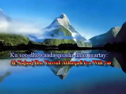 Qisadii xajaaj iyo wiilkii yaraa