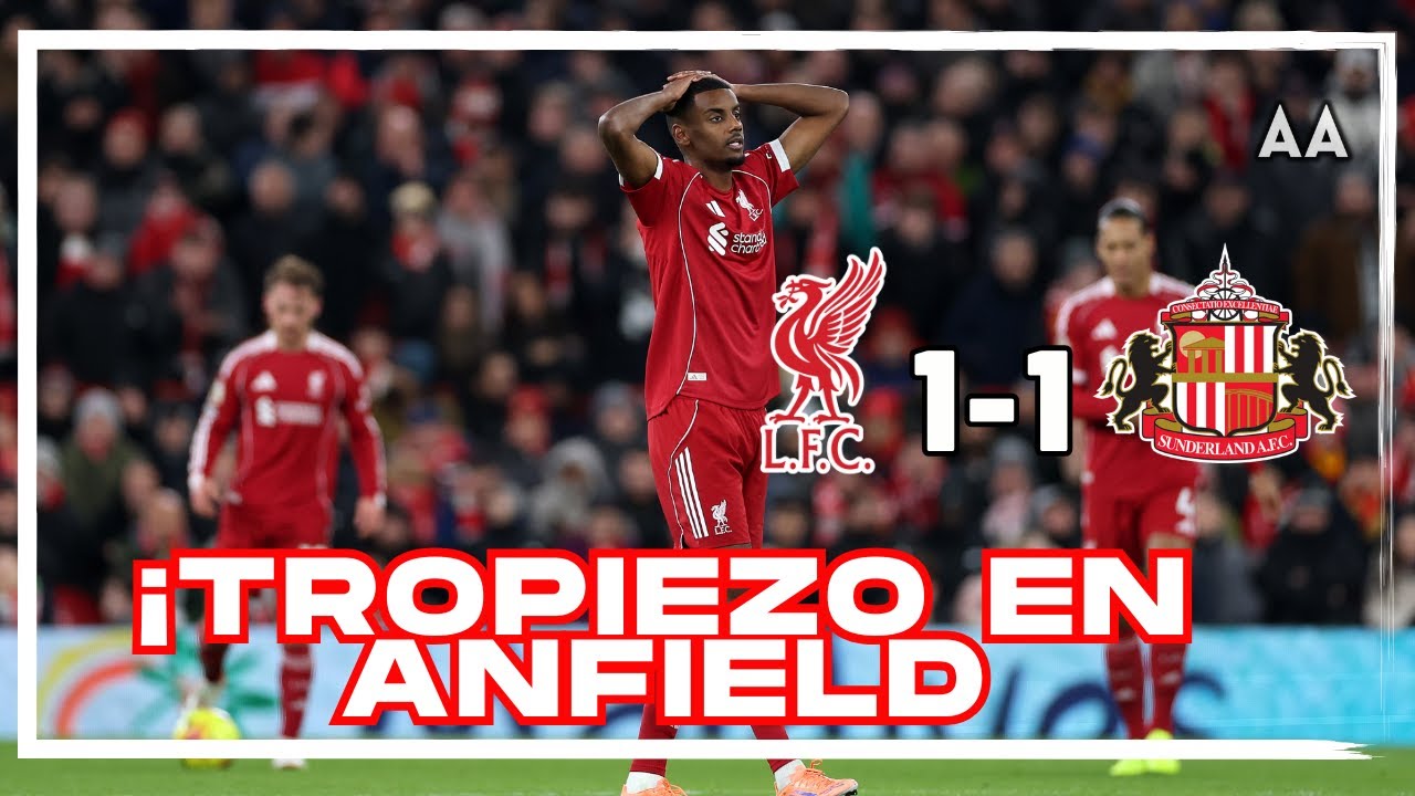 Liverpool no levanta. Empate 1-1 vs Sunderland en Anfield