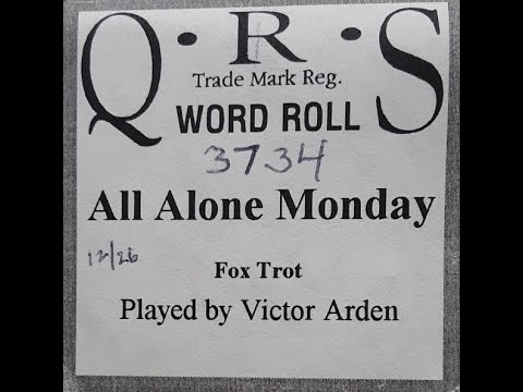 All Alone Monday - Piano Roll, Victor Arden, 1926